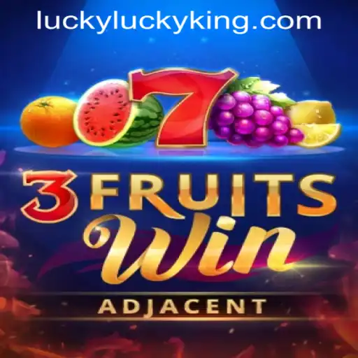 Discover the Exciting World of 3FruitsWin from LUCKYKING.COM.PH