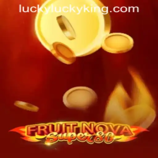 Explore the Thrilling World of FruitNovaSuper80 at LUCKYKING.COM.PH
