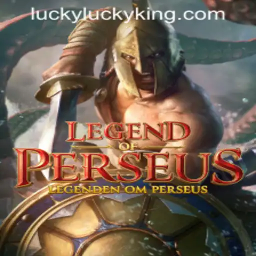 LegendofPerseus: An Epic Gaming Experience Powered by LUCKYKING.COM.PH