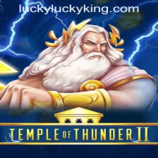 Unlock the Mysteries of TempleofThunderII at LUCKYKING.COM.PH